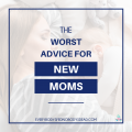 Whether you're a new or seasoned mom, you've probably heard a lot of parenting advice. Some of the tips for new moms can be helpful, but a lot are not, and there's one piece of advice that's the worst. This cliche offers no encouragement and can create mom guilt, especially if you're already feeling new mom anxiety. This is the worst advice for new moms #newmom #momtips #firstpregnancy #encouragementformoms #newmomadvice #motherhood #rawmotherhood