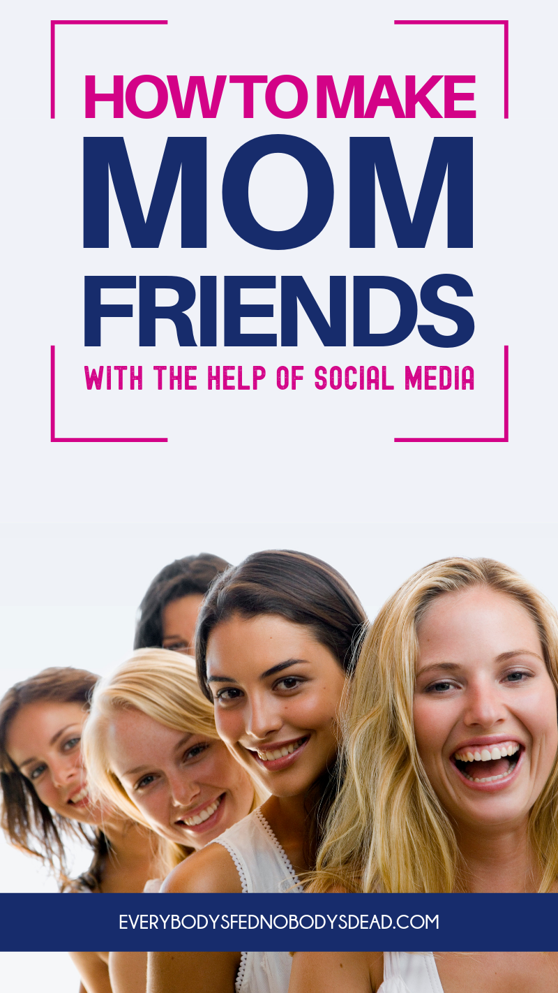 Making mom friends takes time and effort, and it can be difficult to find moms who share your interests. Luckily, I have a few ideas to use social media in the hunt for your new mom bestie, and there\'s even an app! There\'s are all things that have worked for me in figuring out how to make mom friends - be sure to share this list with other moms! #momfriends #bestie #makingfriends