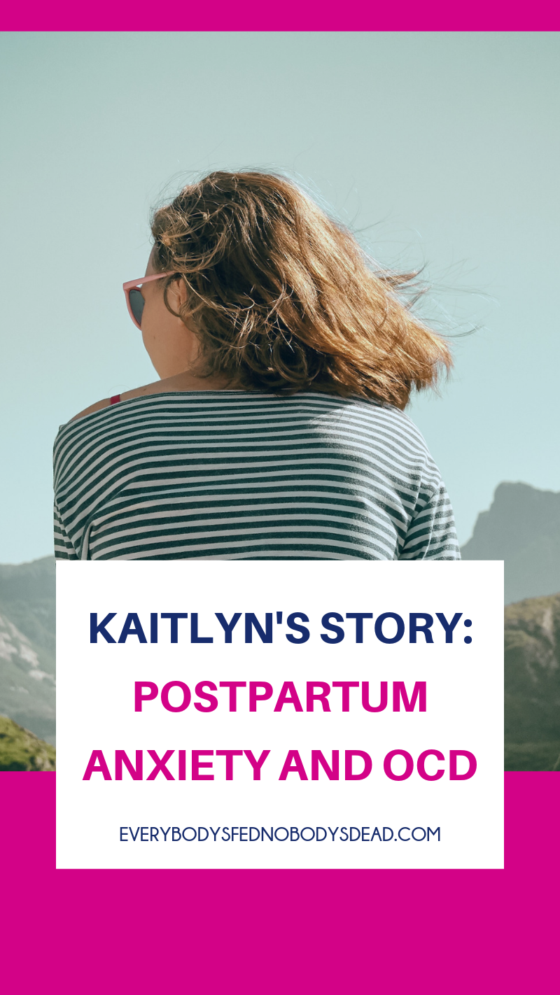 Kaitlyn\'s true story of mothering with postpartum anxiety and perinatal OCD is a must-read! If you\'re a mom who\'s struggling, you\'re not alone. Learn about postpartum obsessive-compulsive disorder and anxiety. This is a story from the Raw Motherhood series. #rawmotherhood #anxiety #PMAD #mentalhealth #postpartum #OCD