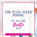 The Plus-Sized Mama: My Second Dia&Co Box - Everybody's Fed, Nobody's Dead BLOG