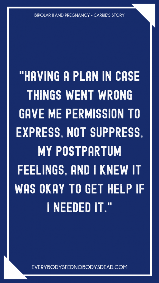 Carrie's story of struggling to get pregnant while managing bipolar II is raw and real. After being diagnosed with bipolar depressive disorder at 28, Carrie fought an uphill battle to get pregnant and keep her mental health in check. Thankfully, she had an incredible support team behind her, as well as a mental health care plan in case things got bad. Learn more about bipolar, adoption with depression, and mental health care plans in this story from the #RawMotherhood series. #bipolar #pregnancy