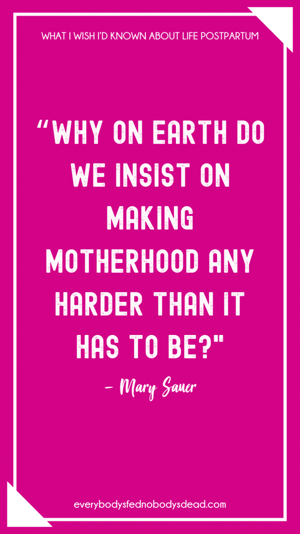 What I Wish I’d Known About Life Postpartum: Becoming a mom changes you, and I had no idea how much I would change postpartum. In this post, I cover postpartum care, info for first-time moms, postpartum tips, postpartum life, postpartum self-care, postpartum anxiety, postpartum depression, postpartum sleep, and much more. Let's talk about the real struggles of becoming a mom, and all the things I wish I'd known. #postpartum #postpartumtips #rawmotherhood #mentalhealth #postpartumsurvival