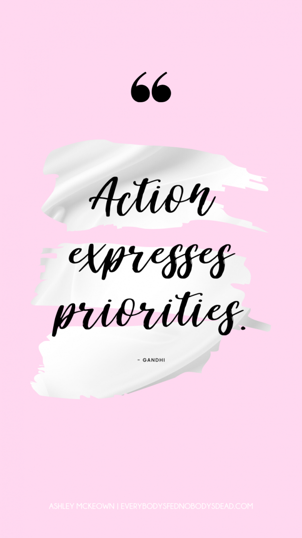 Quote by Gandhi about priorities: action expresses priorities. Beautiful quote with pink background, quote about priorities, famous quotes about priorities, Gandhi quotes.